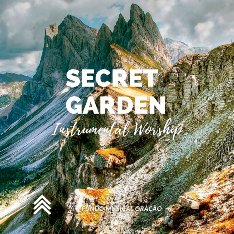 Secret Garden Instrumental Worship | Boomplay Music