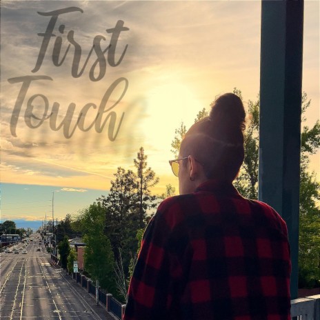 First Touch | Boomplay Music