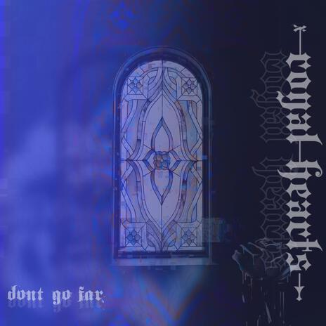 don't go far | Boomplay Music