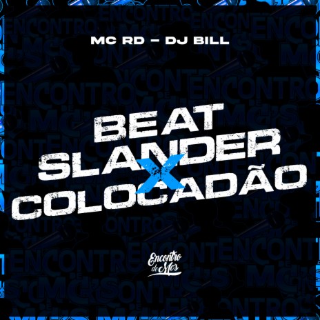 Beat Slander X Colocadão ft. DJ Bill | Boomplay Music