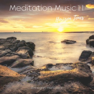 Meditation Music II - Horizon Tones