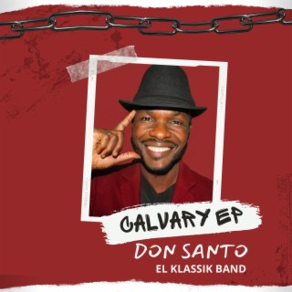 CALVARY (feat. El Klassik Band) | Boomplay Music