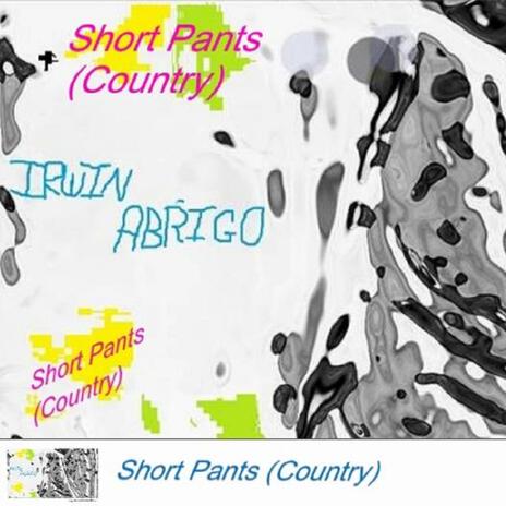 Short Pants (Country J) | Boomplay Music