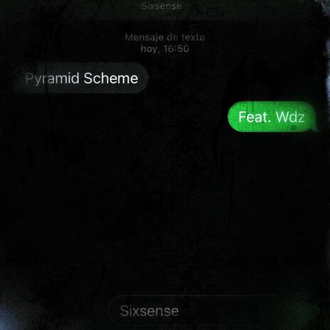 Pyramid Scheme ft. Wdz | Boomplay Music