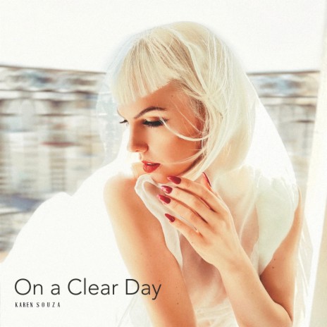 On a Clear Day | Boomplay Music