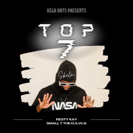 Top 7 ft. Resty Kay | Boomplay Music