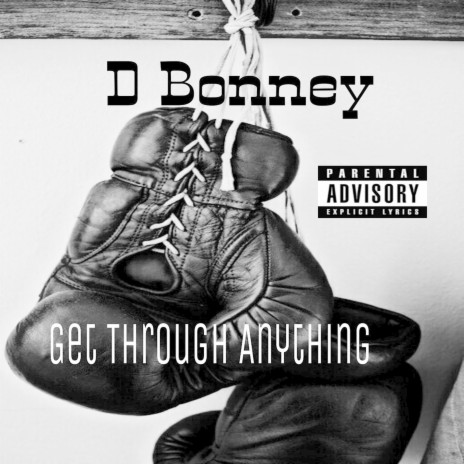 Get through anything | Boomplay Music