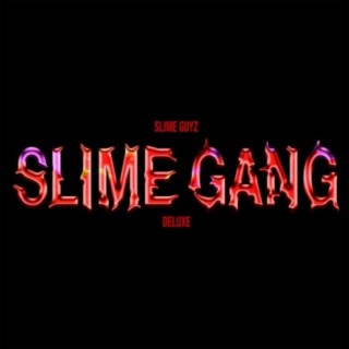 Slime Gang Deluxe