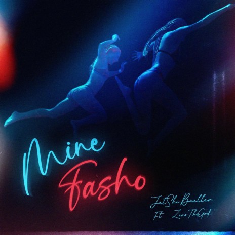 Mine Fasho ft. ZeroTheGod | Boomplay Music