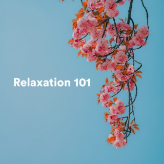 Relaxation 101