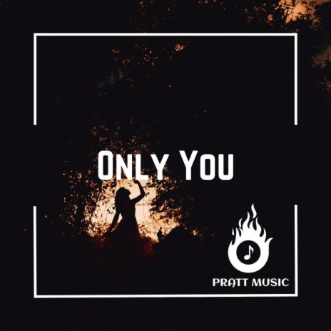 Only You | Boomplay Music