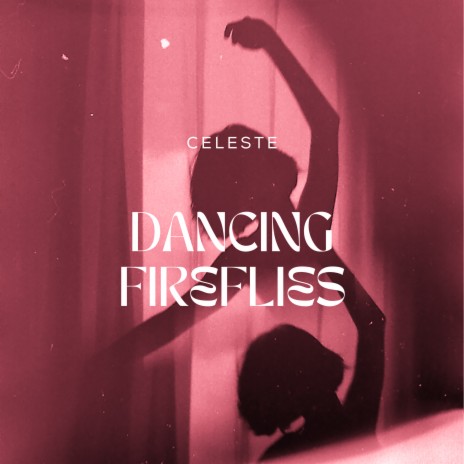 DANCING FIREFLIES | Boomplay Music