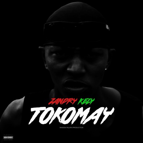 Tokomay (ZANDRY KELY) | Boomplay Music