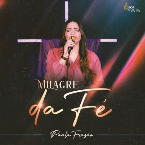 Milagre da Fé | Boomplay Music