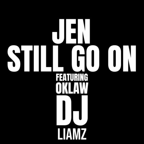 Still Go on ft. Oklaw | Boomplay Music
