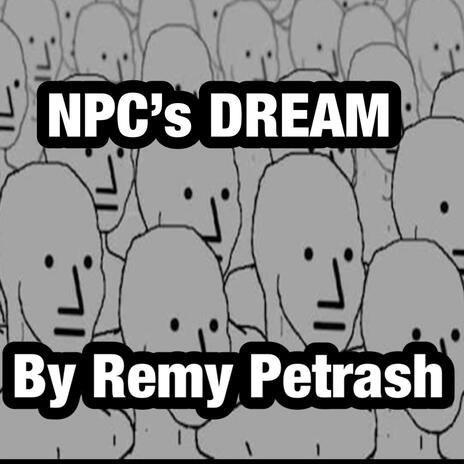 NPC's DREAM | Boomplay Music
