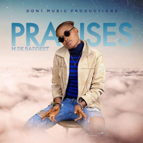 Praises ft. don1 music | Boomplay Music