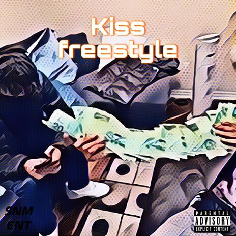 Kiss freestyle | Boomplay Music