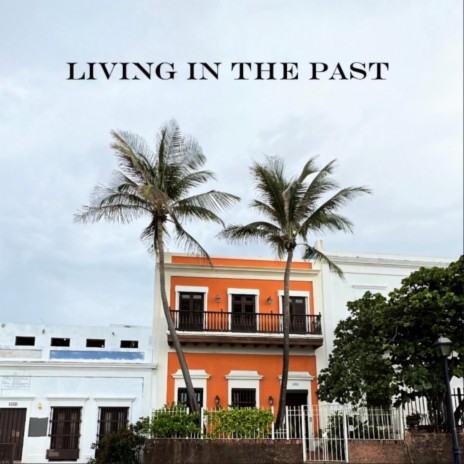 Living in the Past ft. Victoria Khoury | Boomplay Music