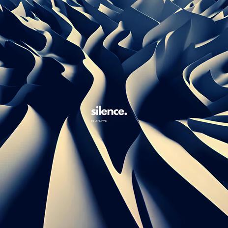 silence | Boomplay Music