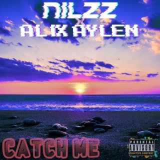 Catch Me ft. Alix Aylen lyrics | Boomplay Music