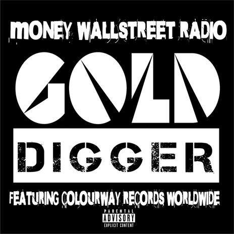 Gold Digger ft. Colourway Records Worldwide