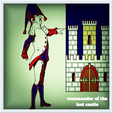 commander of the lost castle