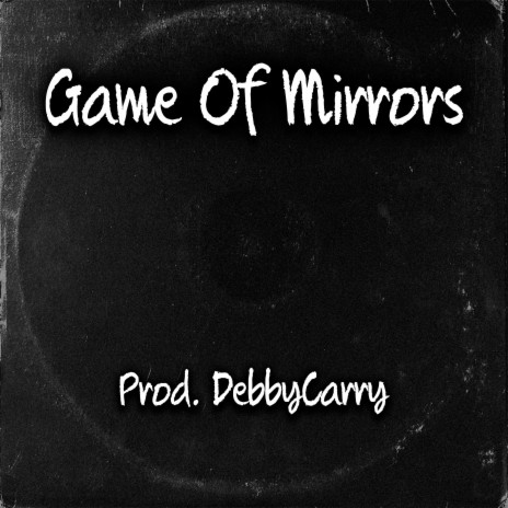 Game Of Mirrors | Boomplay Music