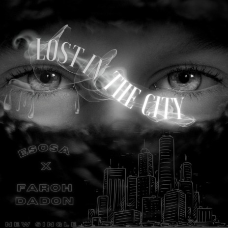 Lost In The City ft. Faroh DaDon | Boomplay Music
