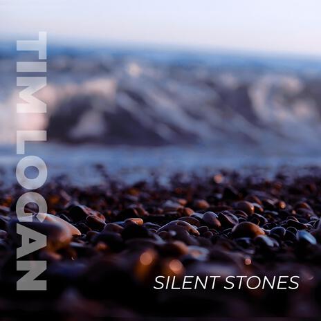 Silent Stones | Boomplay Music