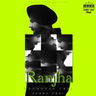 Ranjha ft. Manmohan Ubhi lyrics | Boomplay Music
