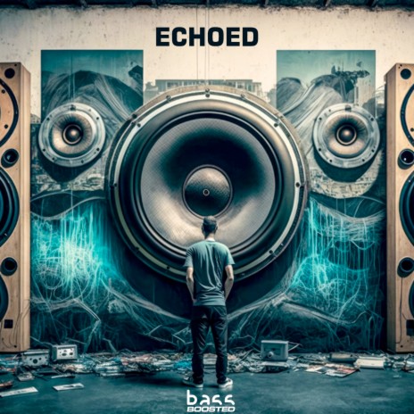 Echoed | Boomplay Music