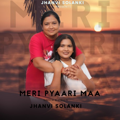 Meri Pyaari Maa ft. Jhanvi Solanki | Boomplay Music