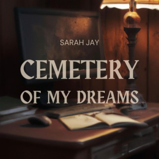 Cemetery of My Dreams lyrics | Boomplay Music