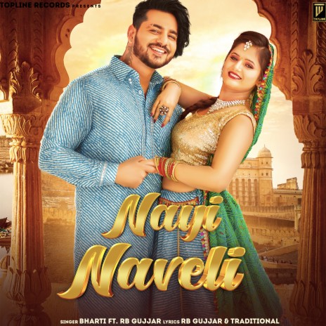 Nayi Naveli ft. Bharti & Anjali Raghav | Boomplay Music