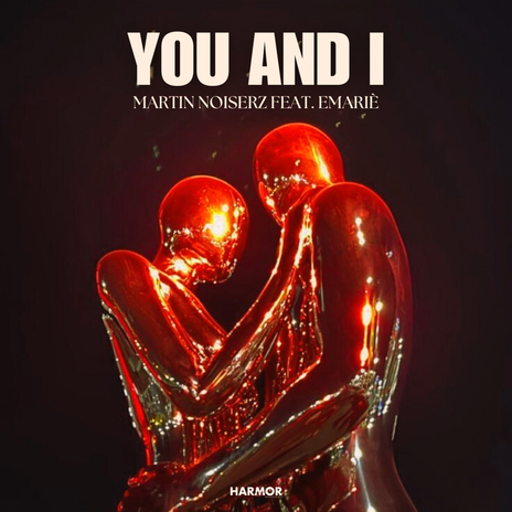 You And I ft. Emariè | Boomplay Music