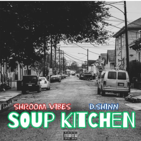 Soup Kitchen ft. Shroom Vibes | Boomplay Music