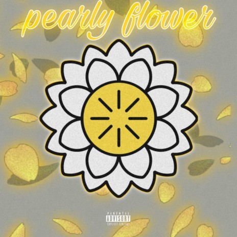 Pearly Flower | Boomplay Music