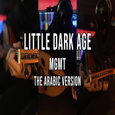 Little Dark Age (Arabic Version) | Boomplay Music