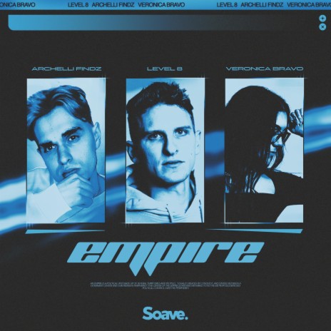 Empire ft. Archelli Findz, Veronica Bravo, Timon Leon Dudaczy, Maxim Filyushin & Robert Rosen