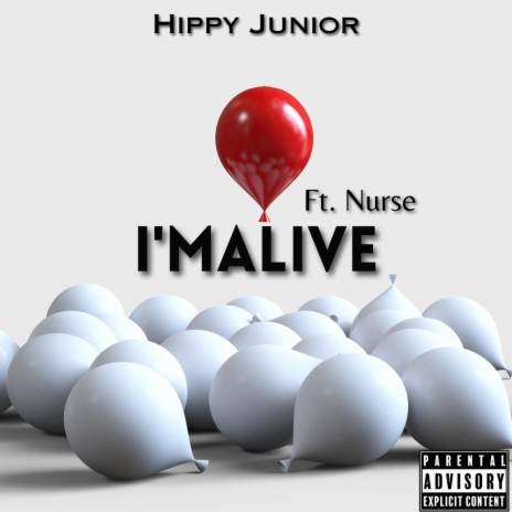 I'm Alive ft. Nurse | Boomplay Music