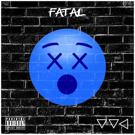 FATAL | Boomplay Music