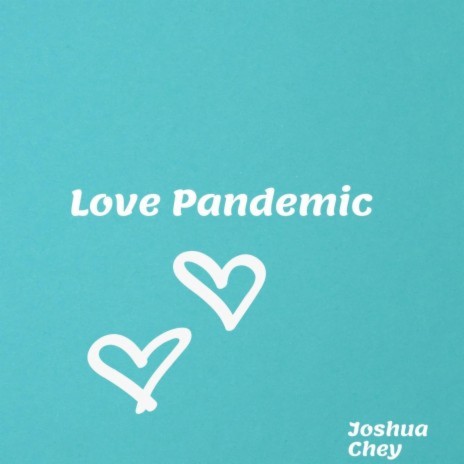 Love Pandemic | Boomplay Music