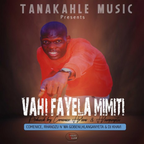 Vahi fayela mimiti ft. Rhandzu N'wa NGobeni, Dj Khavi & Hlanganyeta | Boomplay Music