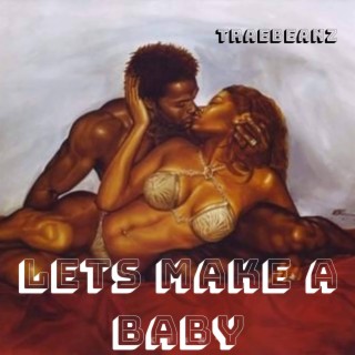 Let's make a baby (Radio Edit)