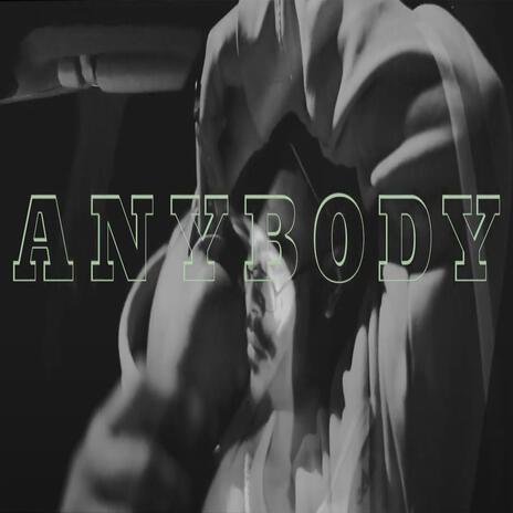 ANYBODY ft. Vikeacet | Boomplay Music