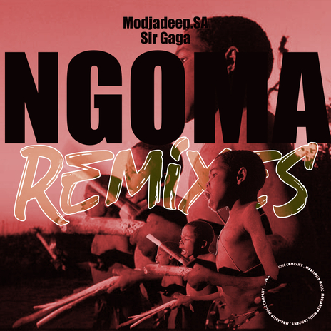 Ngoma (Modjadeep.SA & Sir Gaga 3Stepmix) ft. Sir Gaga | Boomplay Music