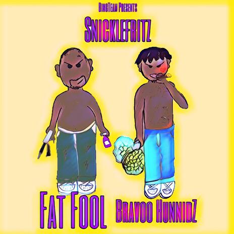 SnickleFritz x Bravoo Hunnidz | Boomplay Music