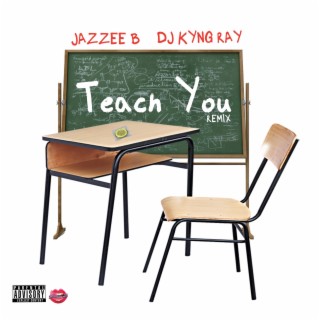 Teach You (Remix)