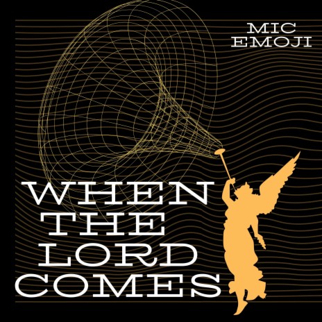 When the Lord Comes | Boomplay Music